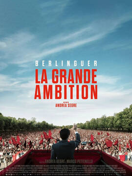 BERLINGUER, LA GRANDE AMBITION