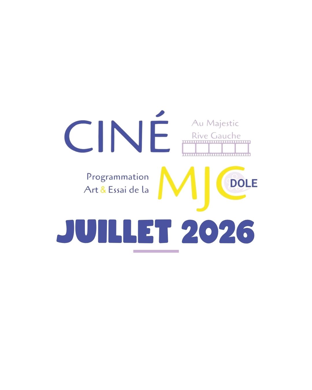 CINE MJC ÉTÉ 2026 Juillet 2026